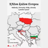 Křížem krážem Evropou – Bulharsko, Chorvatsko, Polsko a Slovinsko v panelové výstavě