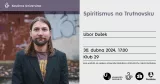 Kavárna Universitas: Spiritismus na Trutnovsku