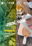 Sociocon 2022: Syrové, vařené