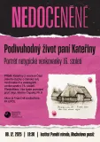 Nedoceněné: Podivuhodný život paní Kateřiny